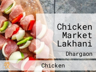 Chicken Market Lakhani