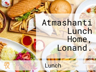 Atmashanti Lunch Home, Lonand.