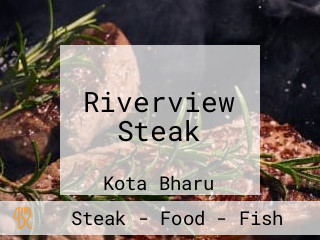 Riverview Steak