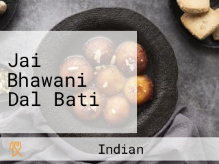 Jai Bhawani Dal Bati