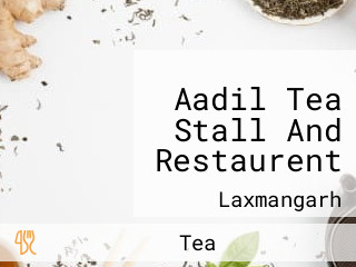 Aadil Tea Stall And Restaurent