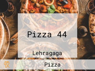 Pizza 44