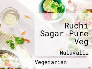 Ruchi Sagar Pure Veg