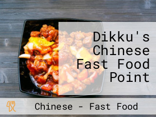 Dikku's Chinese Fast Food Point