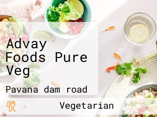 Advay Foods Pure Veg
