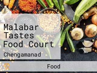 Malabar Tastes Food Court