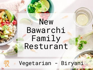 New Bawarchi Family Resturant