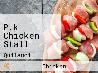 P.k Chicken Stall