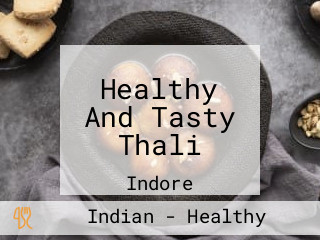 Healthy And Tasty Thali