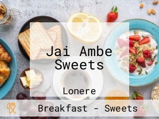 Jai Ambe Sweets