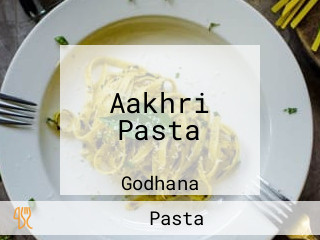 Aakhri Pasta