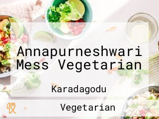 Annapurneshwari Mess Vegetarian