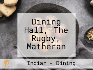 Dining Hall, The Rugby, Matheran