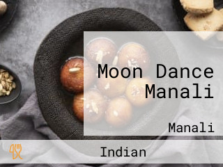 Moon Dance Manali