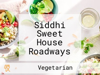 Siddhi Sweet House Roadways Mubarakpur Azamgarh
