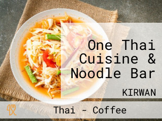 One Thai Cuisine & Noodle Bar