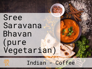 Sree Saravana Bhavan (pure Vegetarian)