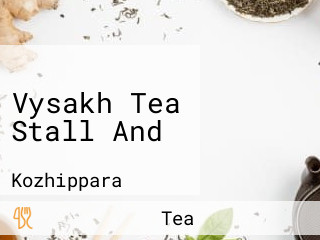 Vysakh Tea Stall And