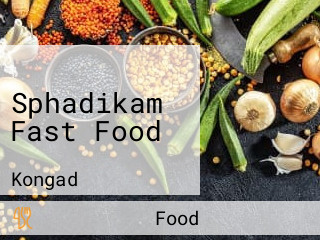 Sphadikam Fast Food