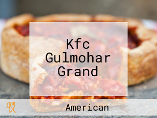 Kfc Gulmohar Grand