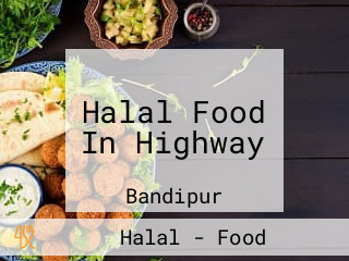 Halal Food In Highway