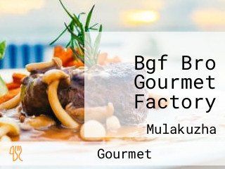 Bgf Bro Gourmet Factory