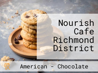 Nourish Cafe Richmond District