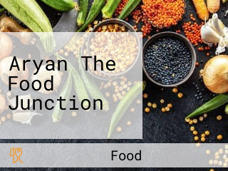 Aryan The Food Junction