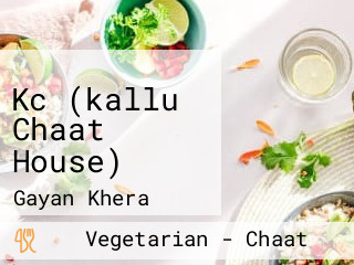 Kc (kallu Chaat House)