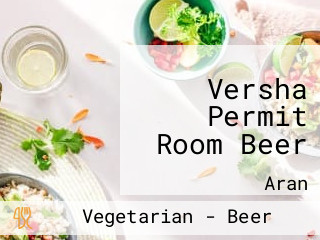 Versha Permit Room Beer