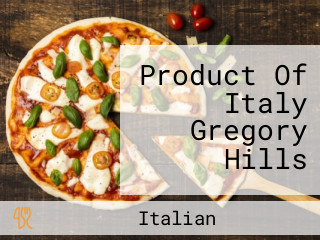 Product Of Italy Gregory Hills