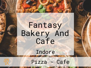 Fantasy Bakery And Cafe