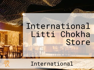 International Litti Chokha Store