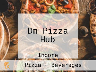 Dm Pizza Hub