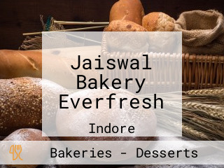 Jaiswal Bakery Everfresh