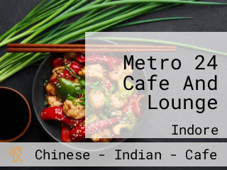 Metro 24 Cafe And Lounge