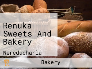 Renuka Sweets And Bakery