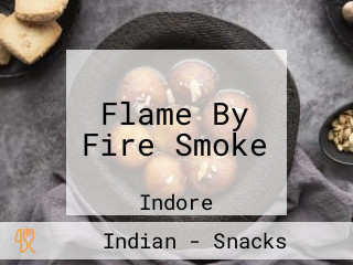 Flame By Fire Smoke