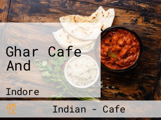 Ghar Cafe And