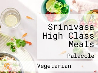 Srinivasa High Class Meals