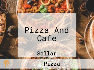 Pizza And Cafe