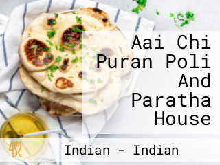 Aai Chi Puran Poli And Paratha House