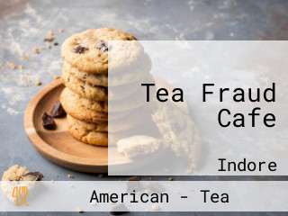Tea Fraud Cafe