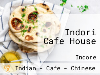 Indori Cafe House