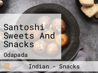 Santoshi Sweets And Snacks