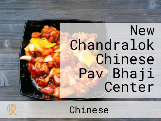 New Chandralok Chinese Pav Bhaji Center