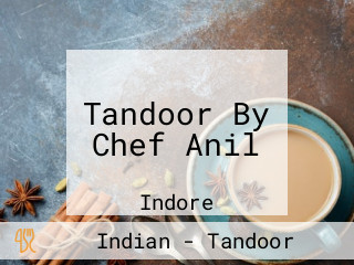 Tandoor By Chef Anil