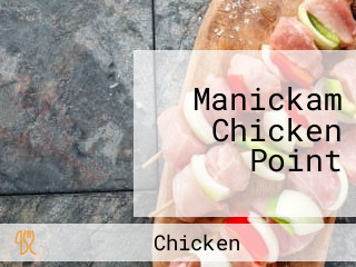Manickam Chicken Point