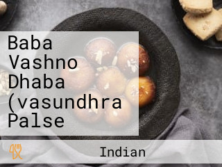 Baba Vashno Dhaba (vasundhra Palse