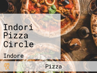 Indori Pizza Circle